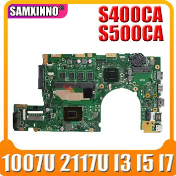 S400CA Laptop placa-Mãe para ASUS S400C S500C S400 S500 S400CA S500CA Notebook placa-mãe 1007U 2117U I3 I5 I7 CPU RAM de 4GB