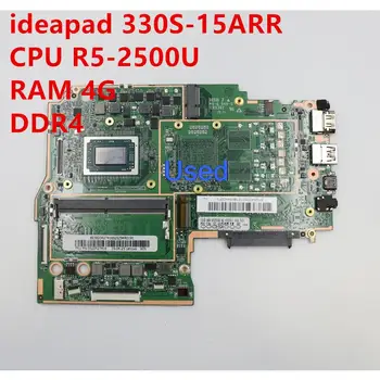Usado placa-mãe Para Lenovo 330S-15ARR Laptop UMA placa-Mãe CPU R5-2500U 4G de RAM DDR4 5B20R27416 5B20R27421
