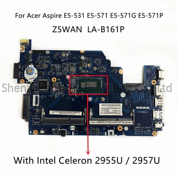 Z5WAH LA-B161P Para Acer Aspire E5-531 E5-571 E5-571G E5-571P Laptop placa-Mãe Com processador Intel CoRe i3 i5 i7 CPU DDR3 Teste de 100% Bem